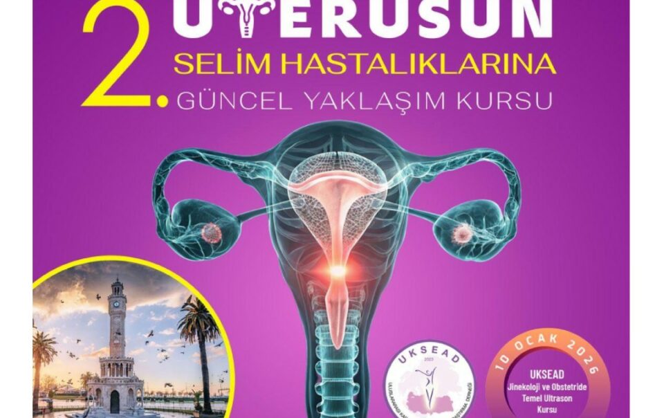 Uterusun Selim Hastalıklarına Güncel Yaklaşım Kursu